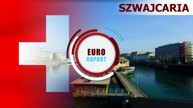 EURO RAPORT - SZWAJCARIA