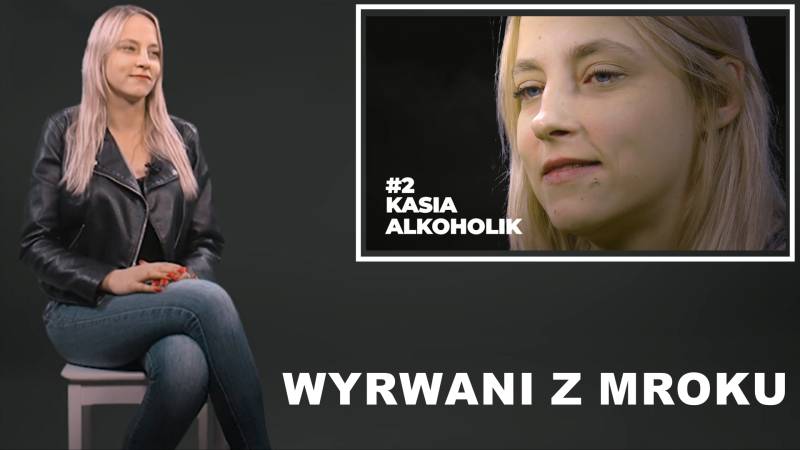 UPADKÓW I WZLOTÓW PRAWDZIWE HISTORIE / WYRWANI Z MROKU #2 KASIA